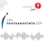 Logo of the podcast Les Invissentiels GSF Podcast Les Invissentiels GSF