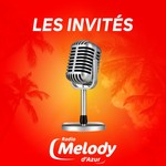 Logo of the podcast Les invités de Melody d'Azur Podcast Les invités de Melody d'Azur