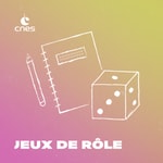 Logo of the podcast Les jeux de rôle du CNES Podcast Les jeux de rôle du CNES