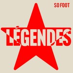 Podcast Les légendes de So Foot