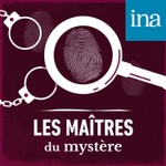 Logo of the podcast Les Maîtres du mystère Podcast Les Maîtres du mystère