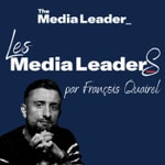 Logo of the podcast Les Media LeaderS Podcast Les Media LeaderS