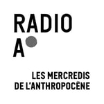 Les Mercredis de l'Anthropocène Podcast Les Mercredis de l'Anthropocène