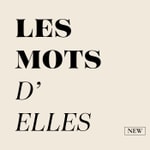Logo of the podcast LES MOTS D'ELLES Podcast LES MOTS D'ELLES