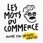 Podcast Les mots du commerce