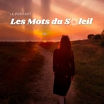 Logo of the podcast Les mots du soleil Podcast Les mots du soleil