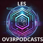 Logo of the podcast Les Ov3rPodcasts Podcast Les Ov3rPodcasts