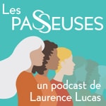 Logo of the podcast Les Passeuses Podcast Les Passeuses