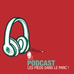 Logo of the podcast Les pieds dans le Parc Podcast Les pieds dans le Parc