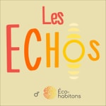 Logo of the podcast Les podcast d'Eco-Habitons Podcast Les podcast d'Eco-Habitons