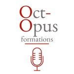 Logo of the podcast Les podcasts d'Oct-Opus Podcast Les podcasts d'Oct-Opus
