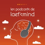 Logo of the podcast Les podcasts pédagogiques de laet'smind Podcast Les podcasts pédagogiques de laet'smind