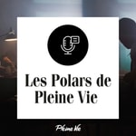 Logo of the podcast Les polars de Pleine Vie Podcast Les polars de Pleine Vie