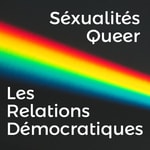 Les Relations Démocratiques Podcast Les Relations Démocratiques