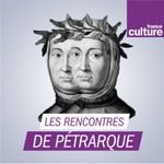 Logo of the podcast Les Rencontres de Pétrarque Podcast Les Rencontres de Pétrarque
