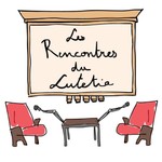 Logo of the podcast Les Rencontres du Lutetia Podcast Les Rencontres du Lutetia