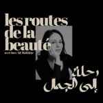 Logo of the podcast Les Routes de la Beauté Podcast Les Routes de la Beauté