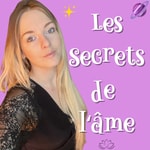 Logo of the podcast "Les Secrets de l'âme" Podcast "Les Secrets de l'âme"
