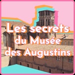 Logo of the podcast Les secrets du Musée des Augustins Podcast Les secrets du Musée des Augustins