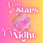 Logo of the podcast Les Stars de la Night 🪩 Podcast Les Stars de la Night 🪩