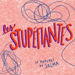 Logo of the podcast Les stupéfiantes Podcast Les stupéfiantes