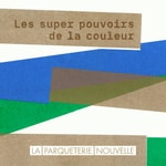Logo of the podcast Les super pouvoirs de la couleur Podcast Les super pouvoirs de la couleur