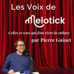 Logo of the podcast Les Voix de Melotick Podcast Les Voix de Melotick