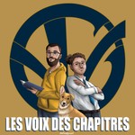 Logo of the podcast Les Voix des Chapitres Podcast Les Voix des Chapitres