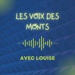Logo of the podcast Les Voix Des Monts Podcast Les Voix Des Monts