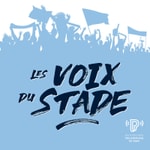 Logo of the podcast Les Voix du stade Podcast Les Voix du stade