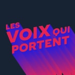 Logo of the podcast LES VOIX QUI PORTENT Podcast LES VOIX QUI PORTENT