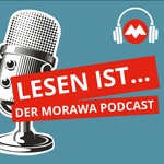 Logo of the podcast Lesen ist... - Der Morawa-Podcast Podcast Lesen ist... - Der Morawa-Podcast