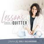 Lessons from a Quitter Podcast Lessons from a Quitter