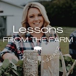 Lessons From The Farm | Nicki Koziarz Lessons From The Farm | Nicki Koziarz