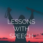 Logo of the podcast LESSONS WITH SPEECH Podcast LESSONS WITH SPEECH