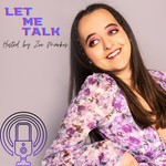 LET ME TALK Podcast LET ME TALK