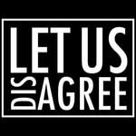 Logo of the podcast Let Us Disagree with Jimmy Morrison Podcast Let Us Disagree with Jimmy Morrison