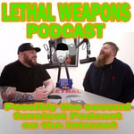 Logo of the podcast Lethal Weapons Stand-up Comedy Podcast Podcast Lethal Weapons Stand-up Comedy Podcast