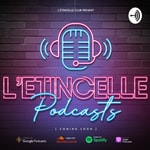 Logo of the podcast L'étincelle Talks Podcast L'étincelle Talks