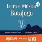 Logo of the podcast Letra e Música – Botafogo Podcast Letra e Música – Botafogo