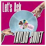 Logo of the podcast Let's Ask Taylor Swift Logo of the podcast Let's Ask Taylor Swift