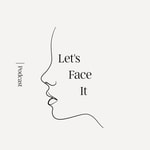 Logo of the podcast Let's Face It: The Art of Aging Podcast Let's Face It: The Art of Aging