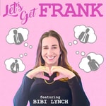 Logo of the podcast Let's Get Frank Podcast Let's Get Frank