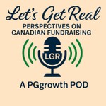 Logo of the podcast Let's Get Real: Perspectives on Canadian Fundraising Podcast Let's Get Real: Perspectives on Canadian Fundraising