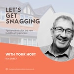 Logo of the podcast Let's Get Snagging Podcast Let's Get Snagging