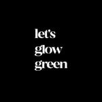 Logo of the podcast LET'S GLOW GREEN PODCASTS Podcast LET'S GLOW GREEN PODCASTS