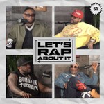 Logo of the podcast "Lets Rap About it" hosted by Fabolous, Maino, Dave East & Jim Jones Podcast "Lets Rap About it" hosted by Fabolous, Maino, Dave East & Jim Jones