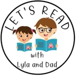 Podcast Let’s Read With Lyla and Dad