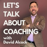 Let’s Talk About Coaching Podcast Let’s Talk About Coaching