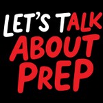 Logo of the podcast Lets Talk About PrEP Podcast Lets Talk About PrEP